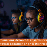 E-sport : formations, débouchés et parcours scolaires