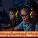 E-sport : formations, débouchés et parcours scolaires